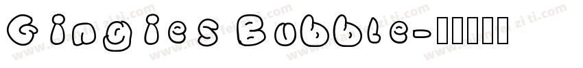 Gingies Bubble字体转换